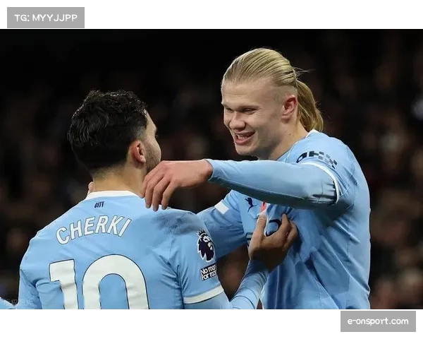 曼城上轮3比1战胜伯恩茅斯 哈兰德梅开二度展现良好状态